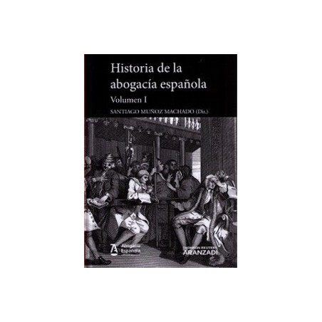 Historia de la Abogacía Española. 2 Tomos. '(Dúo Papel + Ebook )'