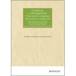 Compliance y ciberseguridad: Guía para la empresa (prevención y resiliencia)
