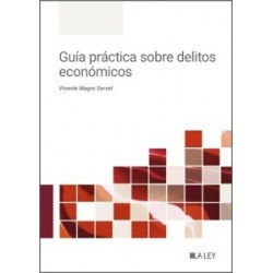 Guía práctica sobre delitos económicos