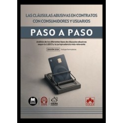 Las Cláusulas Abusivas en Contratos con Consumidores y Usuarios. Paso a Paso 'Análisis de los...