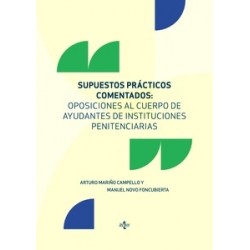 Supuestos Prácticos Comentados 'Oposiciones al Cuerpo de Ayudantes de Instituciones Penitenciarias'