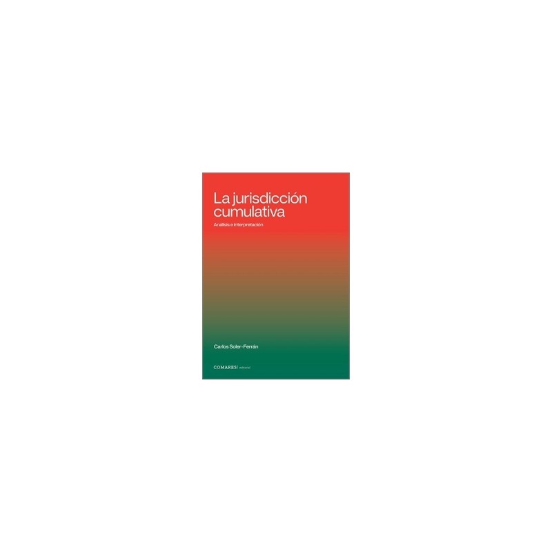 La Jurisdicción Cumulativa