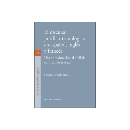 El Discurso Jurídico-Tecnológico en Español, Inglés y Francés