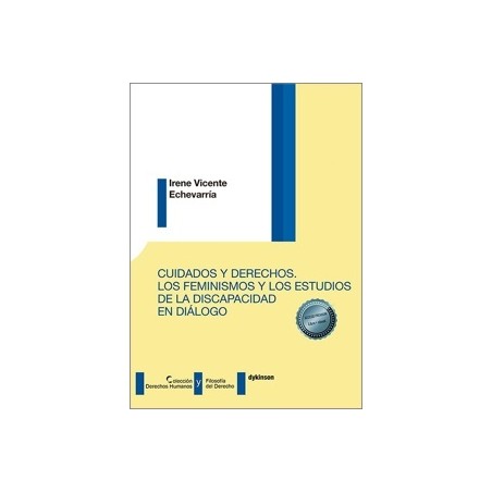 Cuidados y Derechos 'Los Feminismos y los Estudios de la Discapacidad en Diálogo'