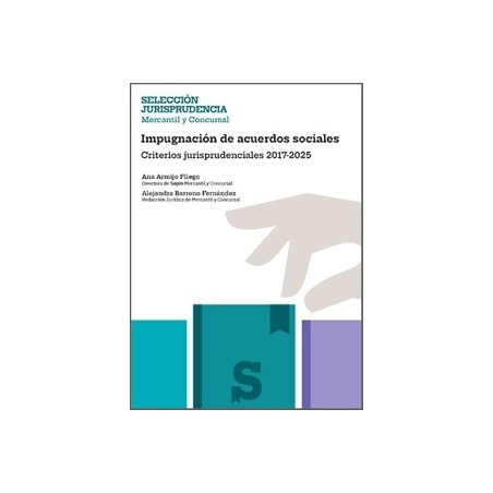 Impugnación de Acuerdos Sociales 'Criterios Jurisprudenciales 2017-2025'