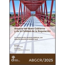Anuario del Buen Gobierno y de la Calidad de la Regulación 2025 'La Mejora de los Servicios...
