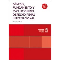 Génesis, Fundamento y Evolución del Derecho Penal Internacional
