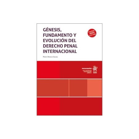 Génesis, Fundamento y Evolución del Derecho Penal Internacional