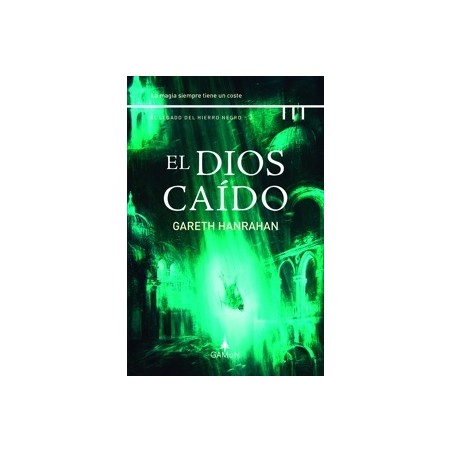 El Dios Caído 'El Legado del Hierro 3'