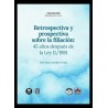 Retrospectiva y Prospectiva sobre la Filiación: 45 Años Después de la Ley 11/1981