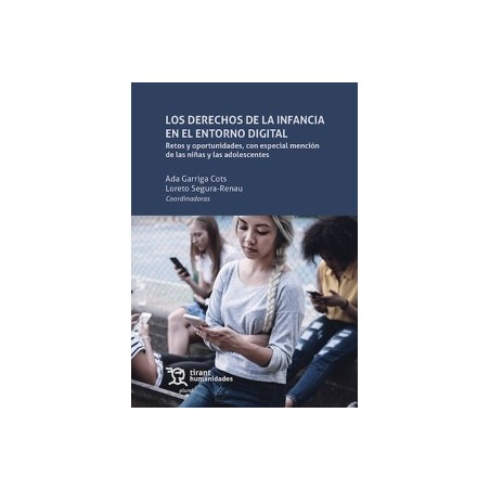 Los Derechos de la Infancia en el Entorno Digital 'Retos y Oportunidades, con Especial Mención de las Niñas y las Adolescentes'