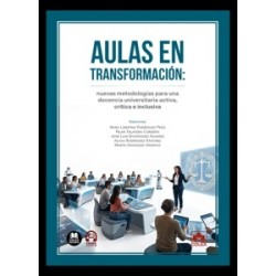 Aulas en Transformación: Nuevas Metodologías para una Docencia Universitaria Activa, Crítica e...