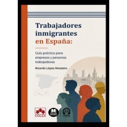 Trabajadores Inmigrantes en España: Guía Práctica para Empresas y Personas Trabajadoras