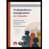 Trabajadores Inmigrantes en España: Guía Práctica para Empresas y Personas Trabajadoras