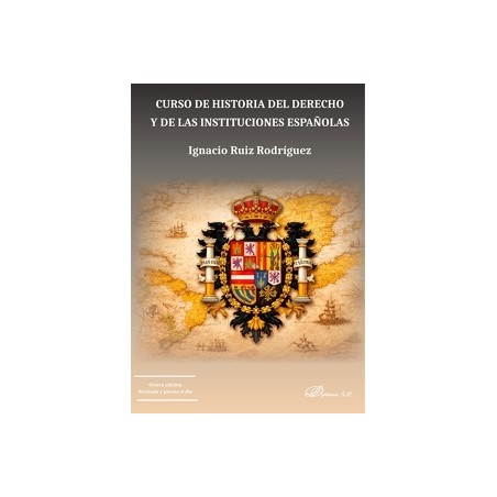 Curso de Historia del Derecho y de las Instituciones Españolas