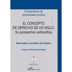 El Concepto de Derecho de un Siglo 'Su Perspectiva Iusfilosófica'