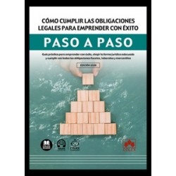 Cómo cumplir las obligaciones legales para emprender con éxito. Paso a paso 'Guía práctica para...