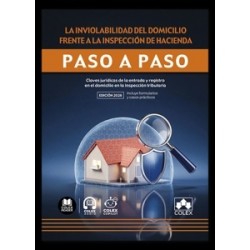 La inviolabilidad del domicilio frente a la inspección de Hacienda. Paso a paso 'Claves jurídicas...