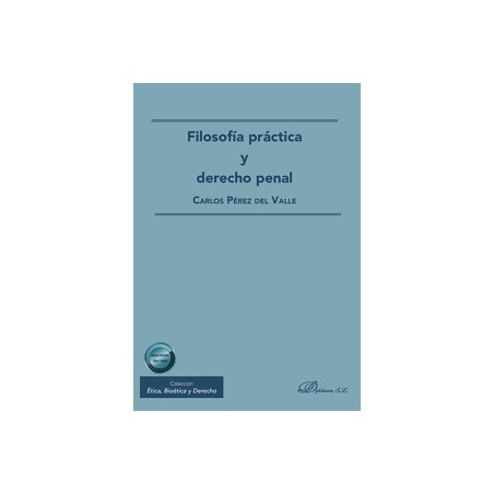 Filosofía práctica y derecho penal