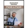 Incapacidad temporal. Paso a paso 'Todo lo que debes saber sobre la incapacidad temporal en el Régimen General de la Seguridad 