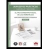 El tratamiento fiscal de las herencias 'Supuestos prácticos: casos reales y soluciones'