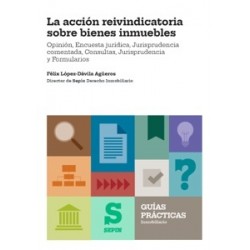 La acción reivindicatoria sobre bienes inmuebles 'Opinión, Encuesta jurídica, Jurisprudencia...