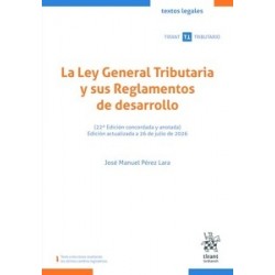 La Ley General Tributaria y sus Reglamentos de desarrollo '22ª Edición 2026'