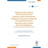 Impuesto Impuesto sobre la Renta de las Personas Físicas sobre el Patrimonio 'Impuesto temporal de solidaridad de las grandes f
