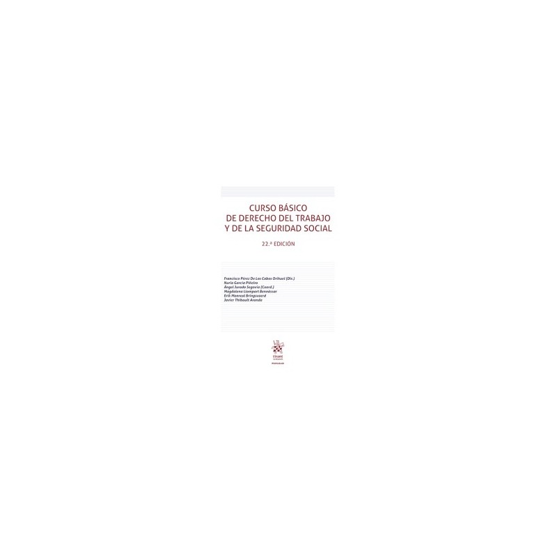 Curso básico de Derecho del Trabajo y de la Seguridad Social 22ª Edición 2026