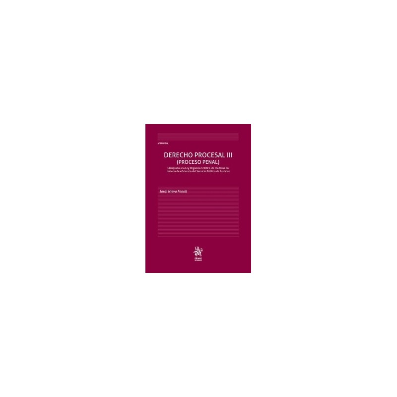 DERECHO PROCESAL III PROCESO PENAL 4ª EDICION 2025