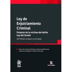 Ley de Enjuiciamiento Criminal. Estatuto de la víctima del delito. Ley del Jurado 39ª Edición...