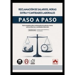 Reclamación de salarios, horas extra y cantidades laborales. Paso a paso 'Guía completa sobre...