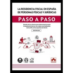 La residencia fiscal en España de personas físicas y jurídicas. Paso a paso