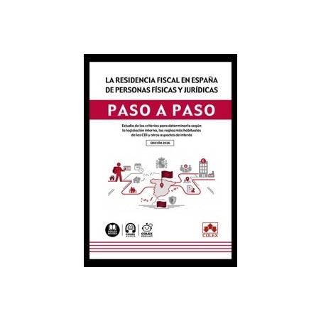 La residencia fiscal en España de personas físicas y jurídicas. Paso a paso