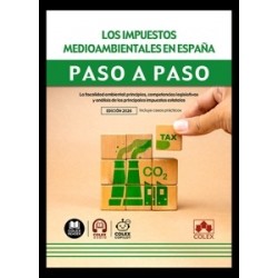 Los Impuestos medioambientales en España. Paso a paso 'La fiscalidad ambiental: principios,...