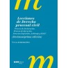 Lecciones de Derecho procesal civil 'Proceso de Declaración. Proceso de Ejecución. Procesos Especiales. Arbitraje y MASC'