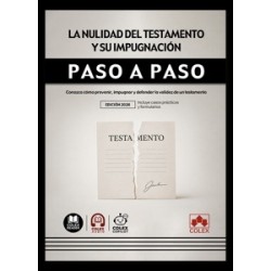 La nulidad del testamento y su impugnación. Paso a paso 'Conozca cómo prevenir, impugnar y...