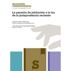 La Pensión de Jubilación a la Luz de la Jurisprudencia Reciente