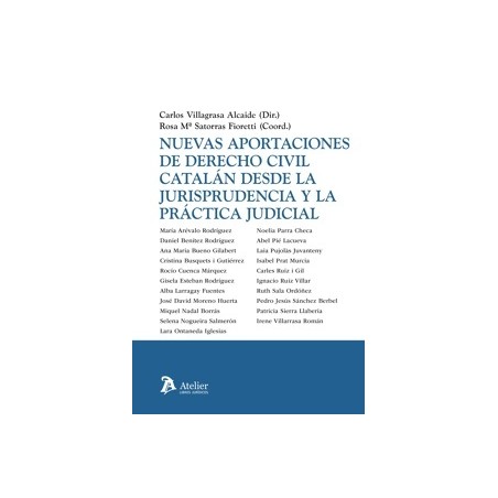 Nuevas Aportaciones de Derecho Civil Catalán desde la Jurisprudencia y la Práctica Judicial
