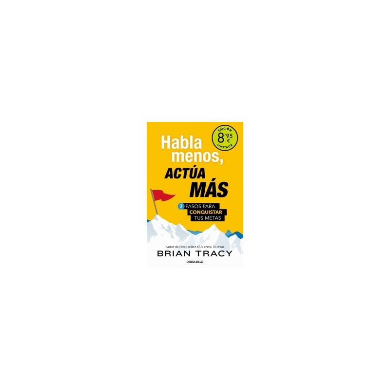 Habla Menos, Actúa más (Edición Limitada)