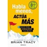 Habla Menos, Actúa más (Edición Limitada)