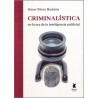 Criminalistica en la Era de la Inteligencia Artificial