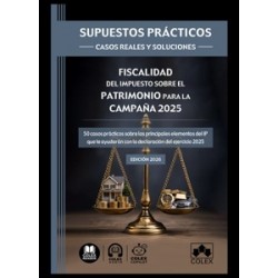 Fiscalidad del Impuesto sobre el Patrimonio para la campaña 2025 'Supuestos prácticos: Casos...