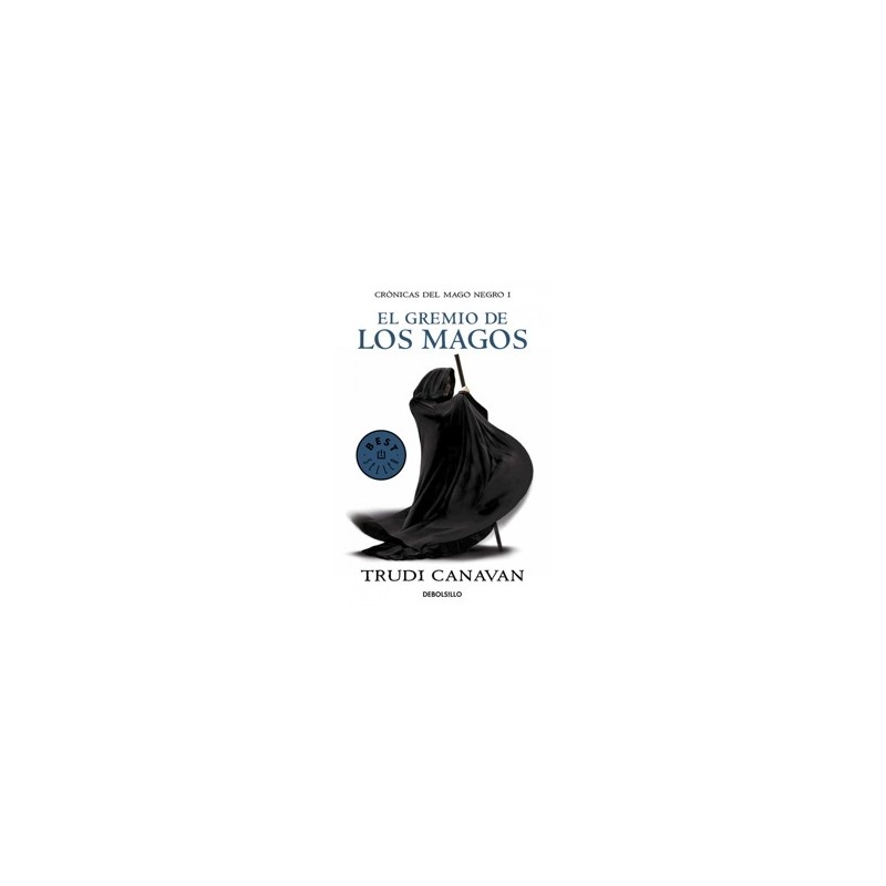 El Gremio de los Magos (Crónicas del Mago Negro 1)