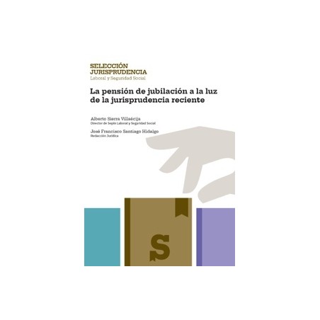 La Pensión de Jubilación a la Luz de la Jurisprudencia Reciente