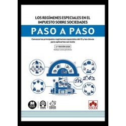 Los regímenes especiales en el Impuesto sobre Sociedades. Paso a paso 'Conozca los principales...
