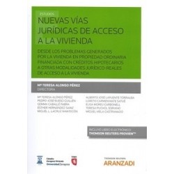Nuevas Vías Jurídicas de Acceso a la Vivienda 'Desde los Problemas Generados por la Vivienda en...