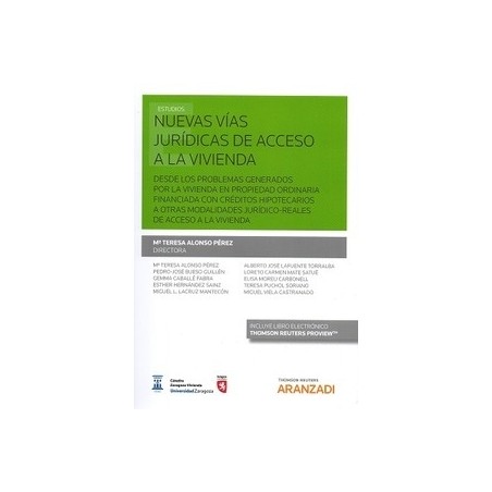 Nuevas Vías Jurídicas de Acceso a la Vivienda 'Desde los Problemas Generados por la Vivienda en Propiedad Ordinaria Financiada 