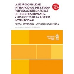 La Responsabilidad Internacional del Estado por Violaciones Masivas de 'Derechos Humanos y los...
