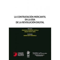 La Contratación Mercantil en la Era de la Revolución Digital 'Colegio Notarial Valencia'